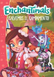 Portada de ENCHANTIMALS. ¡SALVEMOS EL CAMPAMENTO!