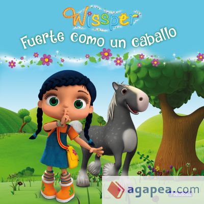 Fuerte como un caballo (Wissper. Primeras lecturas)