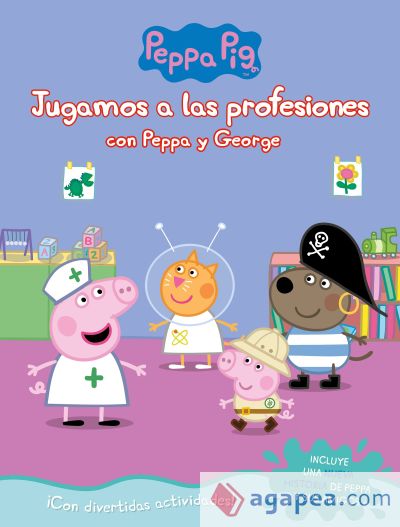 Jugando a ser mayor con Peppa y George (Peppa Pig. Actividades)