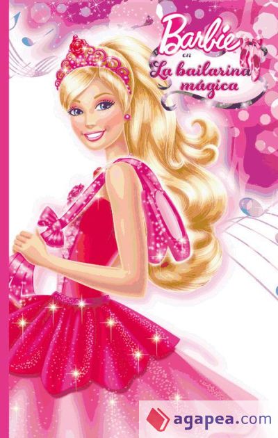 La bailarina mágica (Barbie novelita núm.1)