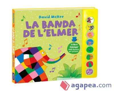 La banda de l'Elmer (L'Elmer. Llibre de sons)