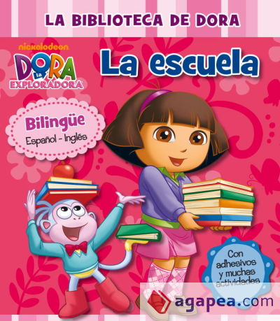 La biblioteca de Dora. La escuela (Dora la Exploradora)