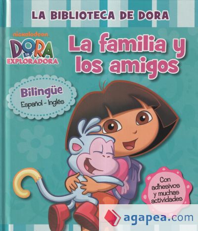 La biblioteca de Dora. La familia y los amigos  (Dora la Exploradora)