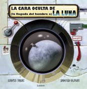 Portada de La cara oculta de (la llegada del hombre a) la Luna