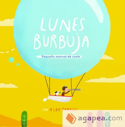 Lunes Burbuja. Pequeño manual de vuelo