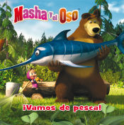 Portada de Masha y el Oso. ¡Vamos de pesca!