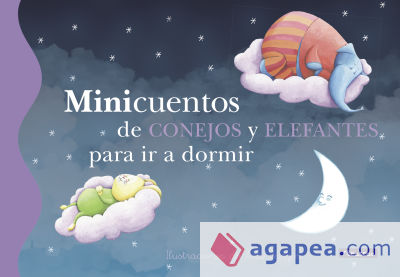 Minicuentos de conejos y elefantes para ir a dormir