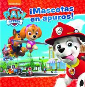 Portada de PAW PATROL. ¡MASCOTAS EN APUROS!