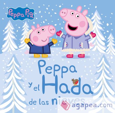 Peppa y el hada de las nieves (Un cuento de Peppa Pig)