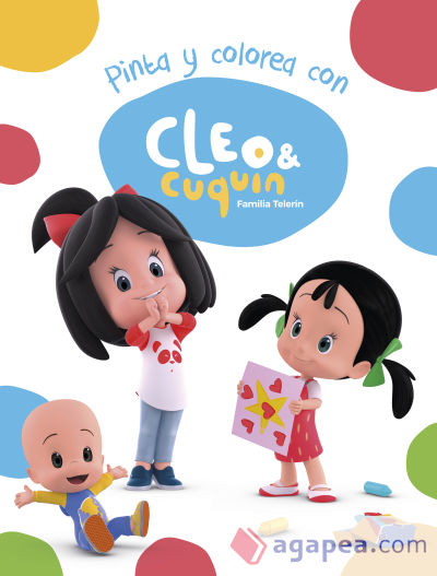 Pinta y colorea con Cleo y Cuquín (Cleo y Cuquín. Actividades)