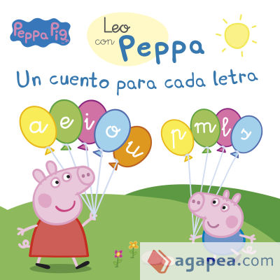 Un cuento para cada letra (a, e, i, o, u, p, m, l, s) (Leo con Peppa Pig)