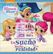 Portada de Un sueño hecho realidad (Shimmer & Shine. Primeras lecturas)