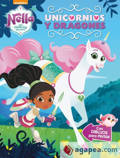 Unicornios y dragones (Nella, una princesa valiente. Actividades)