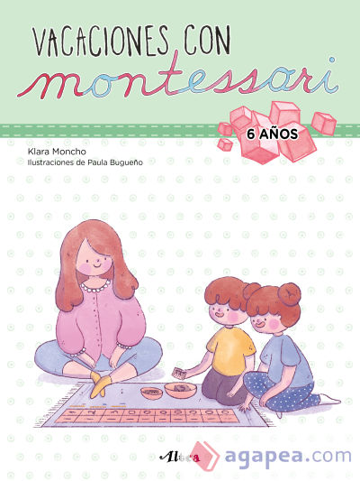 Vacaciones con Montessori. 6 años