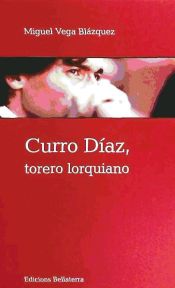 Portada de Curro Díaz, Torero lorquiano