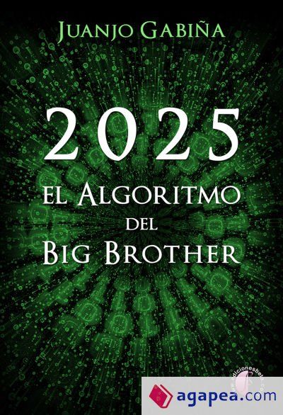 2025. El algoritmo del Big Brother 2025. El algoritmo del Big Brother