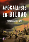 Apocalipsis En Bilbao