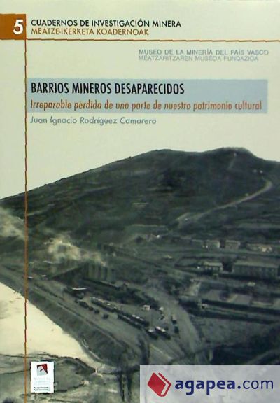 Barrios mineros desaparecidos