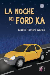 Portada de LA NOCHE DEL FORD KA