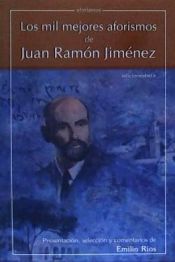 Portada de Los mil mejores aforismos de Juan Ramón Jiménez