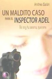 Portada de MALDITO CASO PARA EL INSPECTOR ADEL, UN