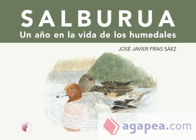 Salburua. Un año en la vida de los humedales