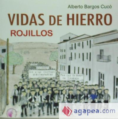 Vidas de hierro, rojillos