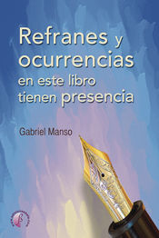 Portada de REFRANES Y OCURRENCIAS EN ESTE LIBRO TIENEN PRESENCIA