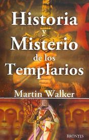 Portada de HISTORIA Y MISTERIO DE LOS TEMPLARIOS