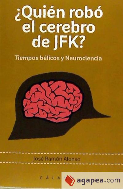 ¿QUIÉN ROBÓ EL CEREBRO DE JFK?