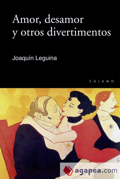 Amor, desamor y otros divertimentos