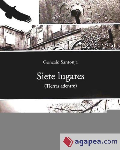 Siete lugares: tierras adentro