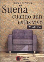 Portada de Sueña cuando aún estás vivo (Ebook)