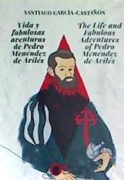 Portada de Vida y fabulosas aventuras de Pedro Menéndez de Avilés