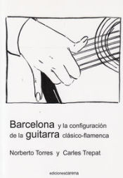 Portada de Barcelona y la configuración de la guitarra clásico-flamenca