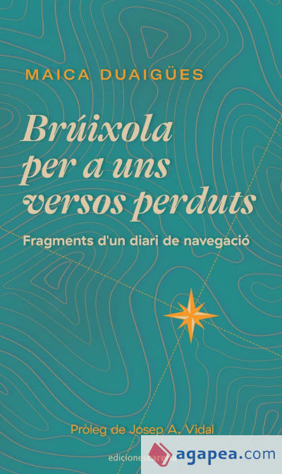 Brúixola per a uns versos perduts: Fragments d'un diari de navegació