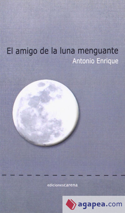 EL AMIGO DE LA LUNA MENGUANTE