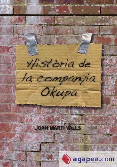 Hist&ograve;ria de la companyia Okupa
