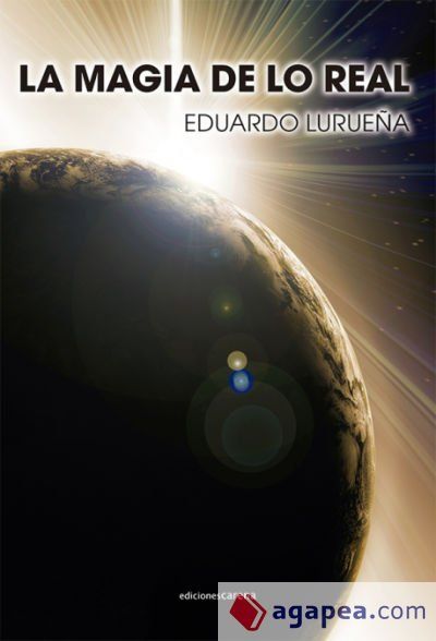 La magia de lo real La magia de lo real