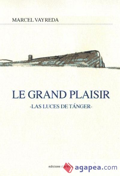 Le grand plaisir