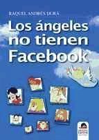 Portada de Los &aacute;ngeles no tienen Facebook (Ebook)