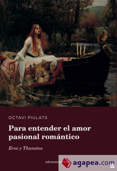 Para entender el amor pasional romántico: Eros y Thanatos