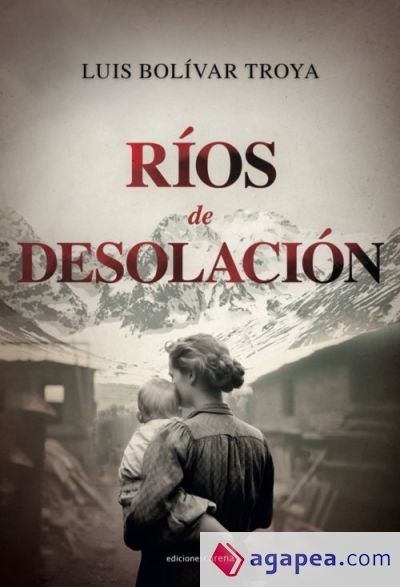 RÍOS DE DESOLACIÓN