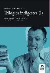 Portada de Trilogies Indigestes (I)