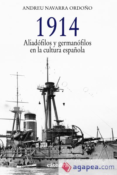 1914: aliadófilos y germanófilos en la cultura española