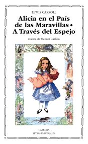 Portada de Alicia en el País de las Maravillas; A Través del Espejo y lo que Alicia encontró allí