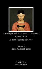 Portada de Antología del microrrelato español (1906-2011) : el cuarto género narrativo