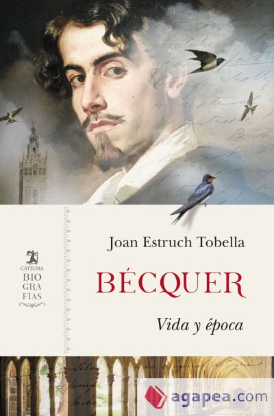 Bécquer: Vida y época