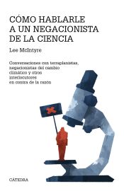 Portada de Cómo hablarle a un negacionista de la ciencia