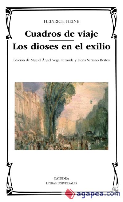 Cuadros de viaje; Los dioses en el exilio (Ebook)